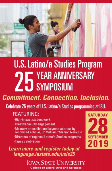 Iowa State University U.S. Latino/a Studies Program 25 Year Anniversary Symposium: Digital Proceedings