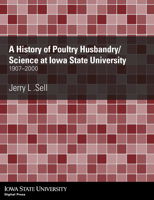 History of Poultry Husbandry/Science at Iowa State University, 1907–2000 book cover